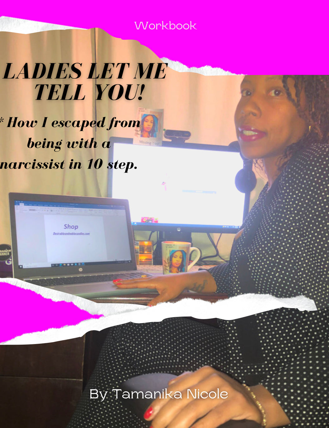 Pre-order Let Me Tell You! How I Escaped A Narcissist In 10 Steps.