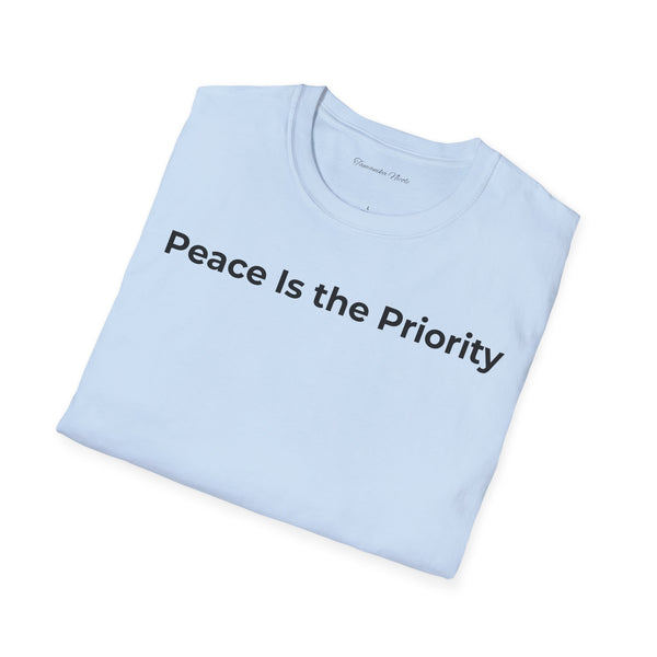 Peace Is the Priority T‑Shirt