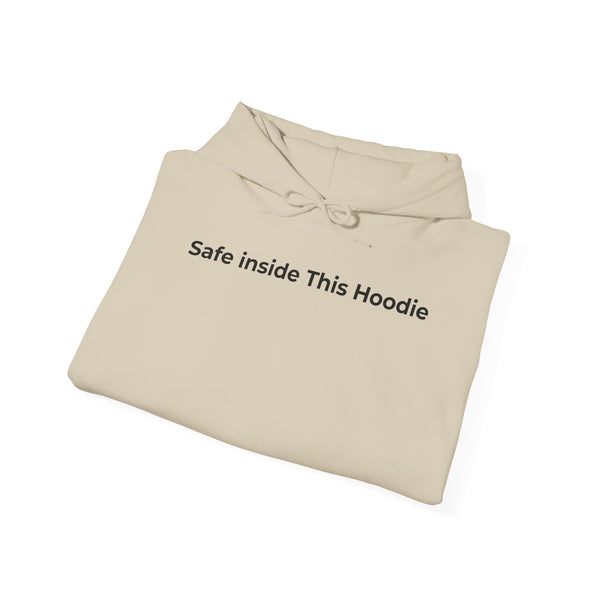"Safe Inside This Hoodie" — Minimal Comfort Pullover Hoodie