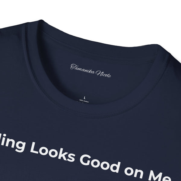 Healing Looks Good on Me T‑Shirt