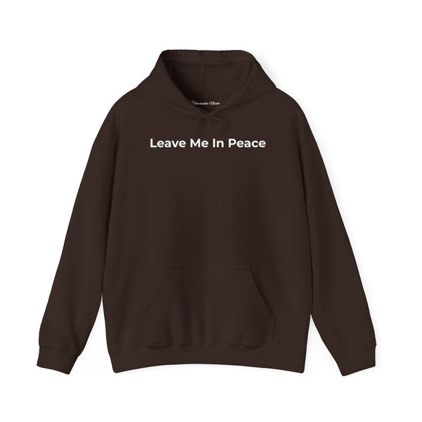 "Leave Me In Peace" Hoodie — Minimalist Comfort Hoodie