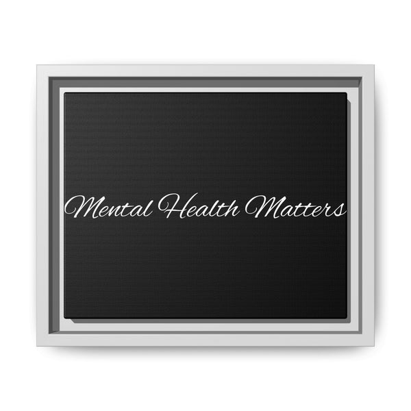 "Mental Health Matters" Framed Matte Canvas - Wall Art