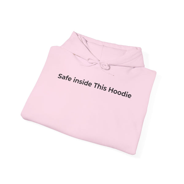 "Safe Inside This Hoodie" — Minimal Comfort Pullover Hoodie