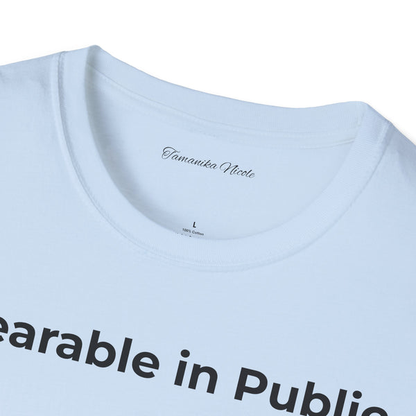 "Wearable in Public" T-Shirt — Minimalist Graphic Tee