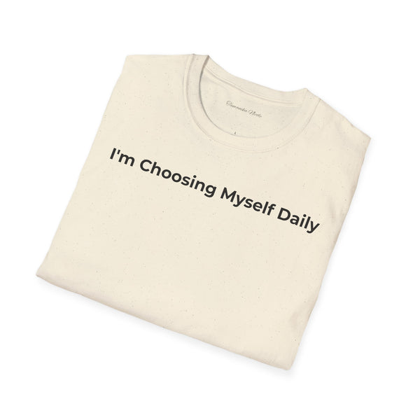 Choosing Myself Daily T-Shirt — Self-Care Inspirational Tee