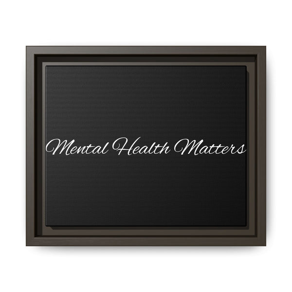 "Mental Health Matters" Framed Matte Canvas - Wall Art