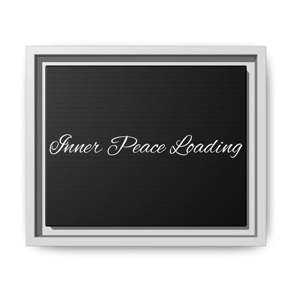 Inner Peace Loading Matte Canvas Wall Art (Framed) — Minimalist Inspirational Quote Decor