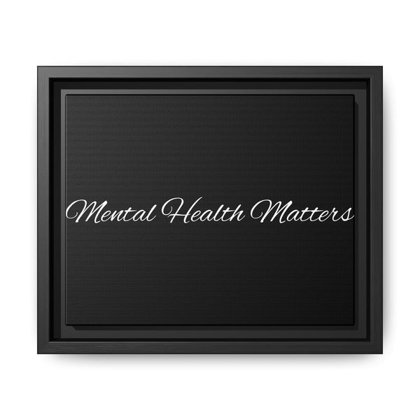 "Mental Health Matters" Framed Matte Canvas - Wall Art