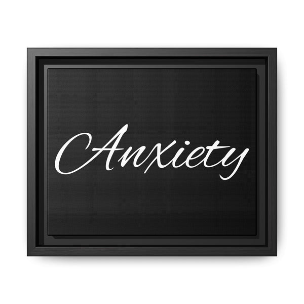 "Anxiety" Framed Matte Canvas Wall Art — Script Quote