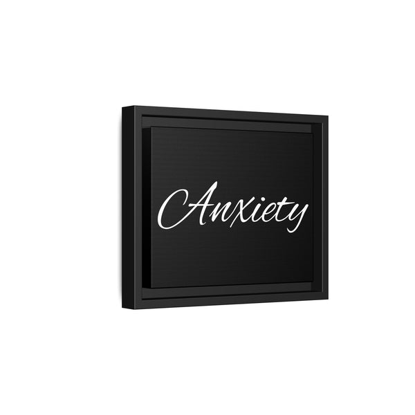 "Anxiety" Framed Matte Canvas Wall Art — Script Quote