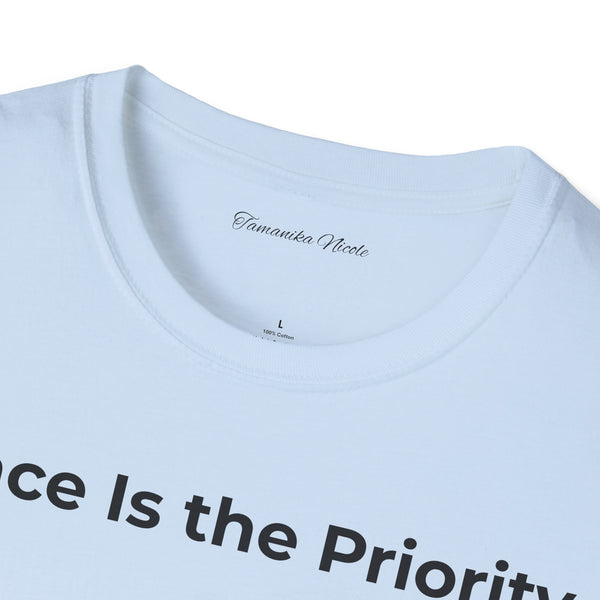 Peace Is the Priority T‑Shirt