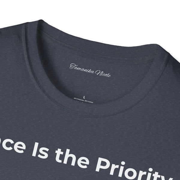 Peace Is the Priority T‑Shirt