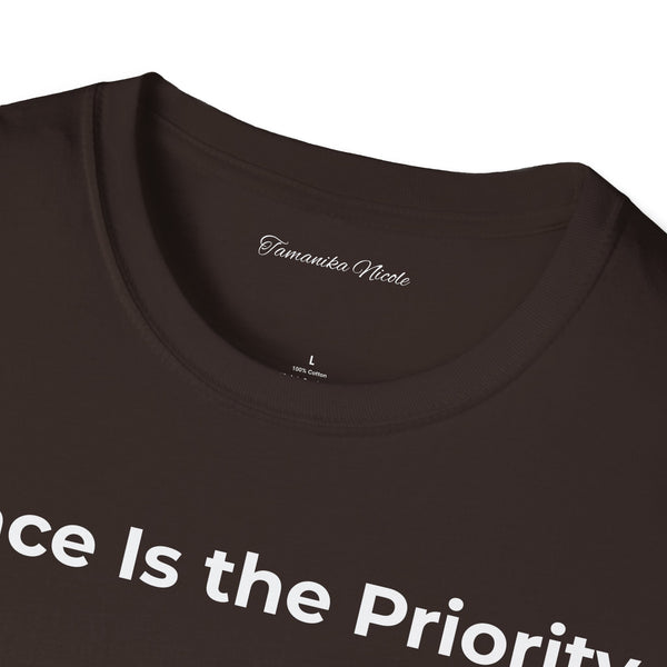 Peace Is the Priority T‑Shirt