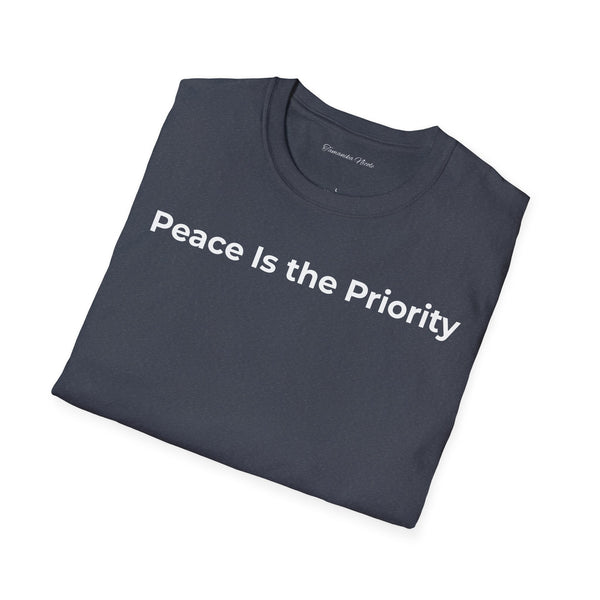 Peace Is the Priority T‑Shirt