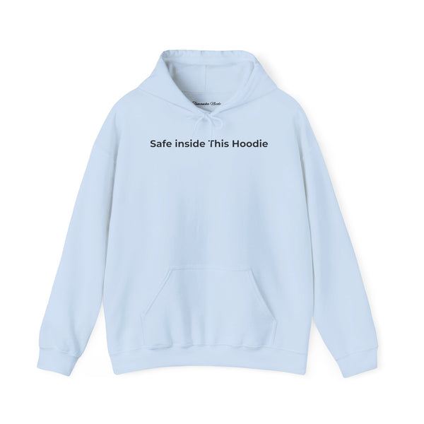 "Safe Inside This Hoodie" — Minimal Comfort Pullover Hoodie