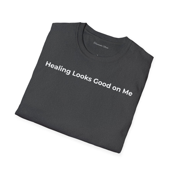 Healing Looks Good on Me T‑Shirt