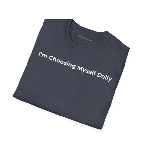 Choosing Myself Daily T-Shirt — Self-Care Inspirational Tee