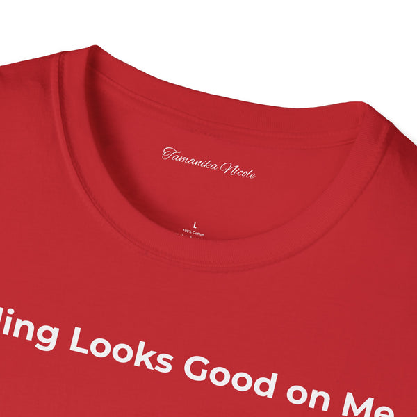 Healing Looks Good on Me T‑Shirt