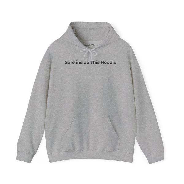 "Safe Inside This Hoodie" — Minimal Comfort Pullover Hoodie