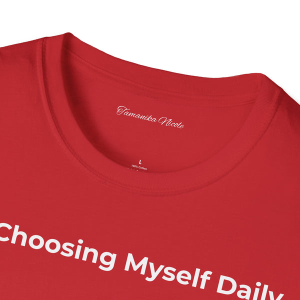 Choosing Myself Daily T-Shirt — Self-Care Inspirational Tee