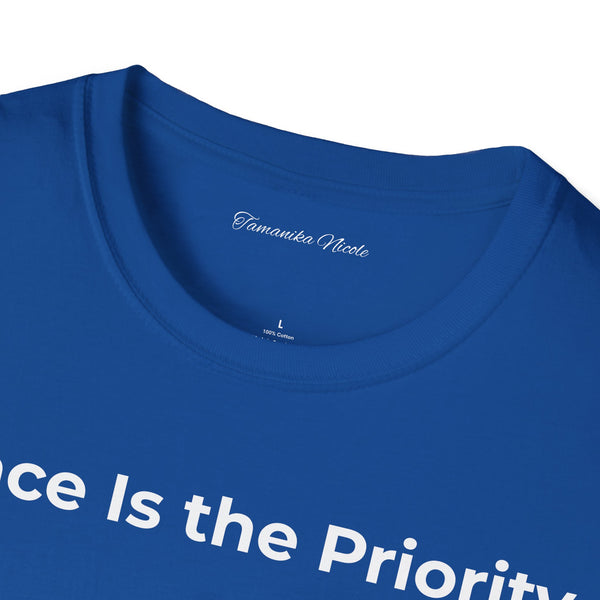 Peace Is the Priority T‑Shirt