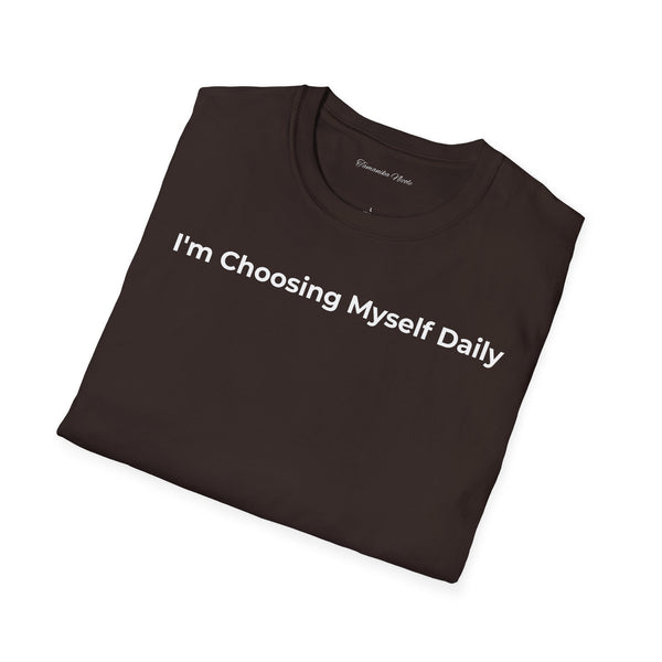 Choosing Myself Daily T-Shirt — Self-Care Inspirational Tee