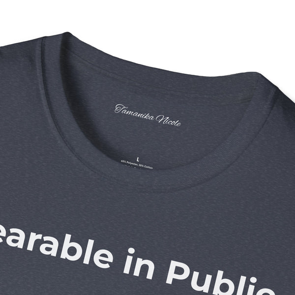 "Wearable in Public" T-Shirt — Minimalist Graphic Tee