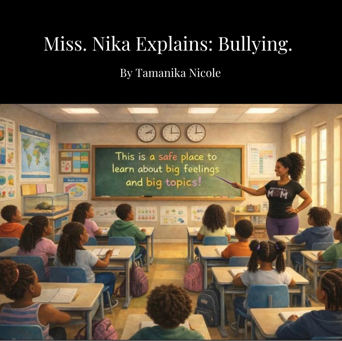 Miss Nika Explains Bullying