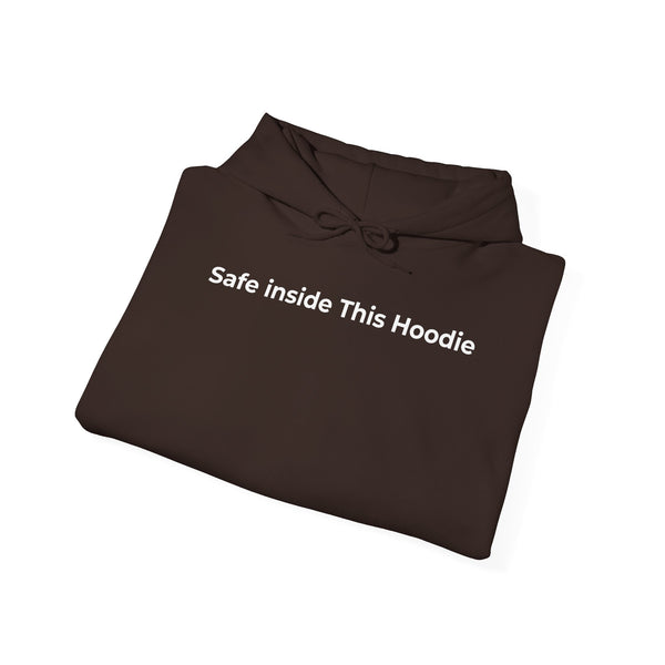 "Safe Inside This Hoodie" — Minimal Comfort Pullover Hoodie