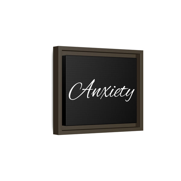 "Anxiety" Framed Matte Canvas Wall Art — Script Quote