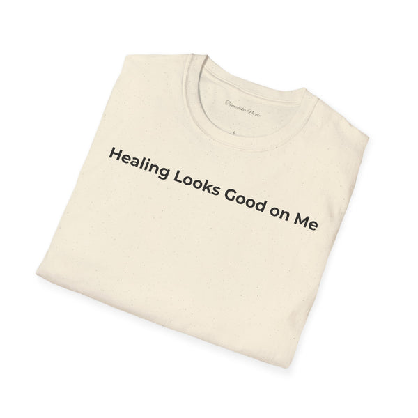 Healing Looks Good on Me T‑Shirt