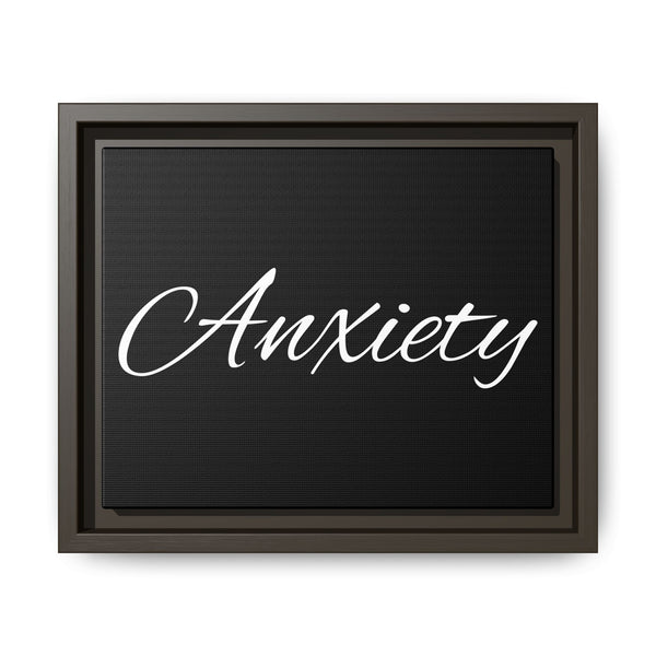 "Anxiety" Framed Matte Canvas Wall Art — Script Quote