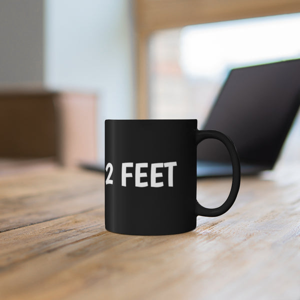 Give me 12 feet 11oz Black Mug