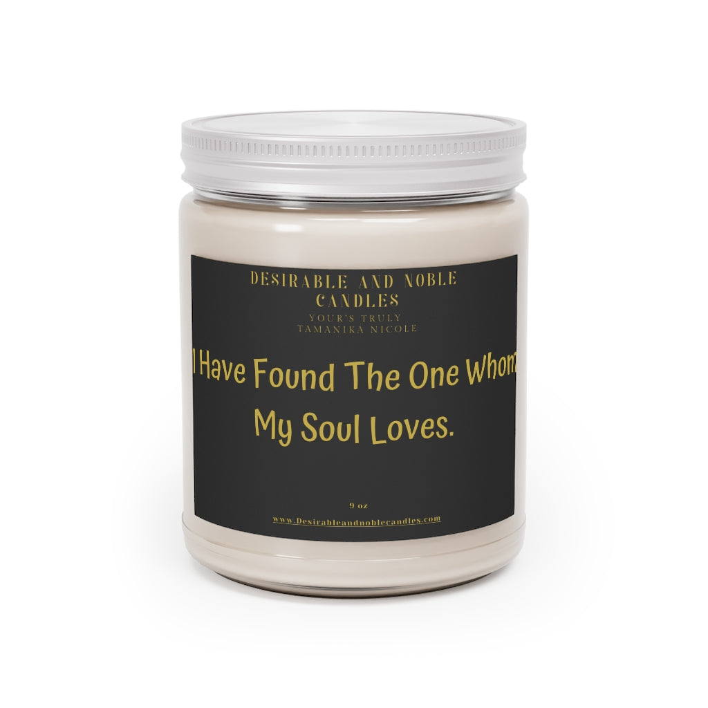 I have found the one whom my soul loves Aromatherapy Candles, 9oz