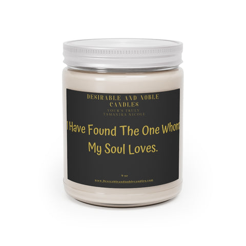 I have found the one whom my soul loves Aromatherapy Candles, 9oz