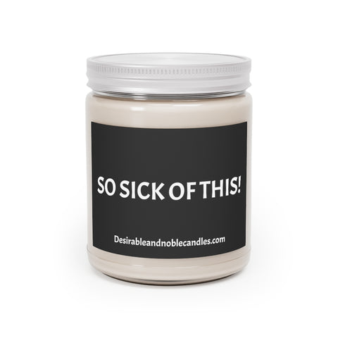 So sick of this Aromatherapy Candles, 9oz