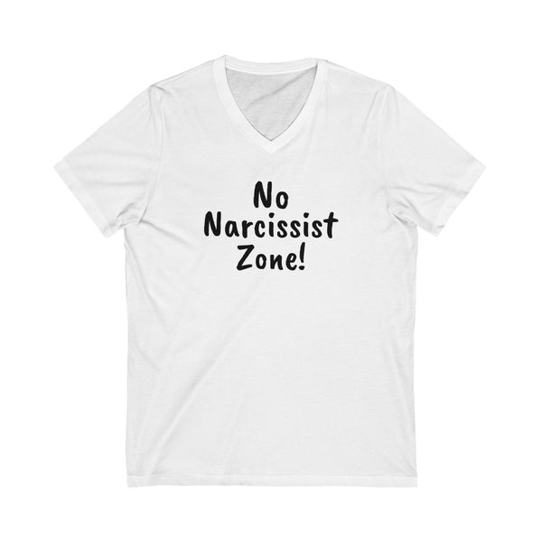 No Narcissist zone Unisex Jersey Short Sleeve V-Neck Tee