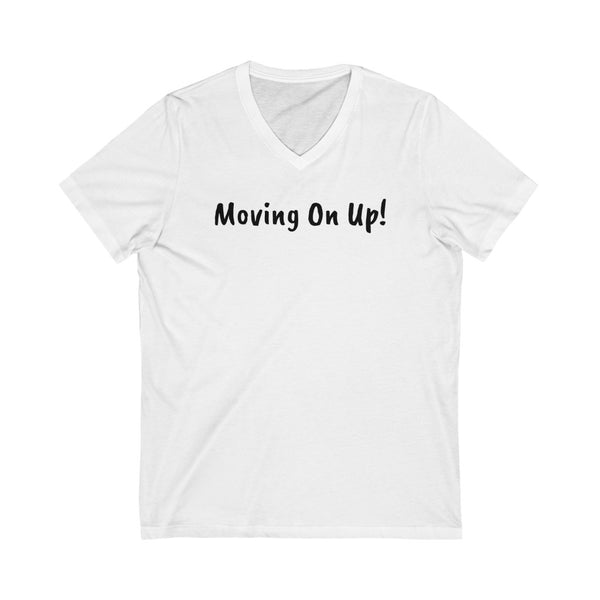 Moving on up Unisex Jersey Short Sleeve V-Neck Tee