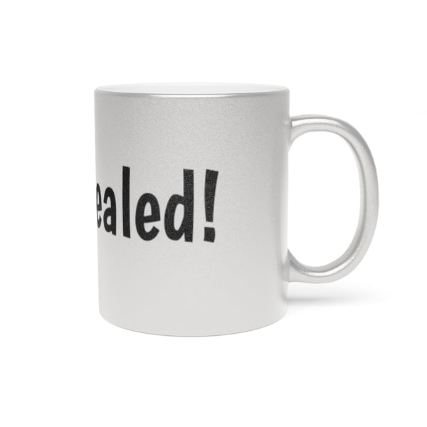 I'm Healed Metallic Mug (Silver\Gold)