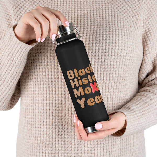 Black history year 22oz Vacuum Insulated Bottle