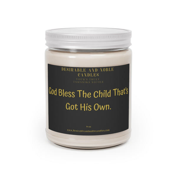 God bless the child that’s got his own Aromatherapy Candles, 9oz