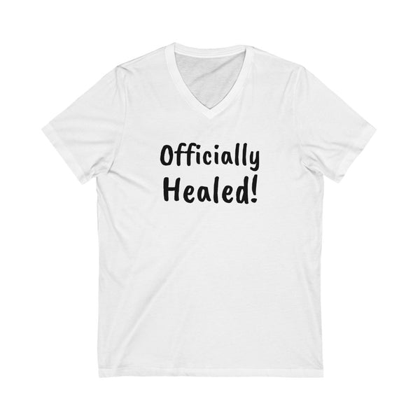 Officially healed! Unisex Jersey Short Sleeve V-Neck Tee