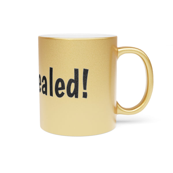 I'm Healed Metallic Mug (Silver\Gold)