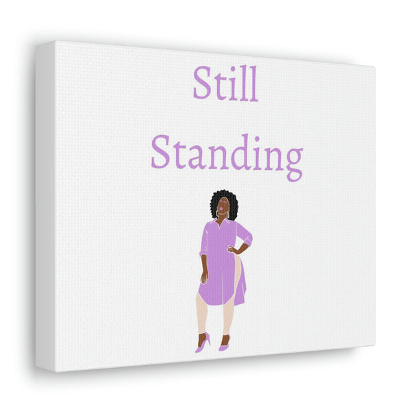 Still standing Canvas Gallery Wraps