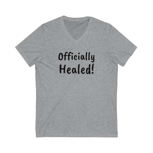 Officially healed! Unisex Jersey Short Sleeve V-Neck Tee