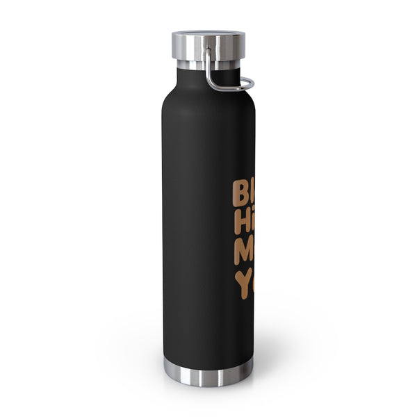 Black history year 22oz Vacuum Insulated Bottle