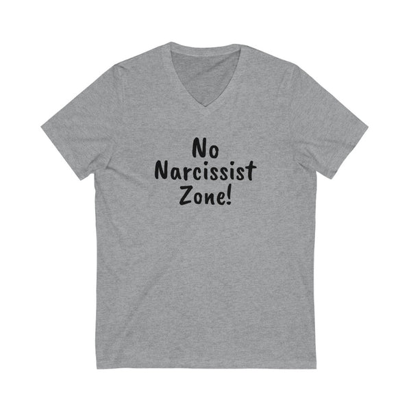 No Narcissist zone Unisex Jersey Short Sleeve V-Neck Tee