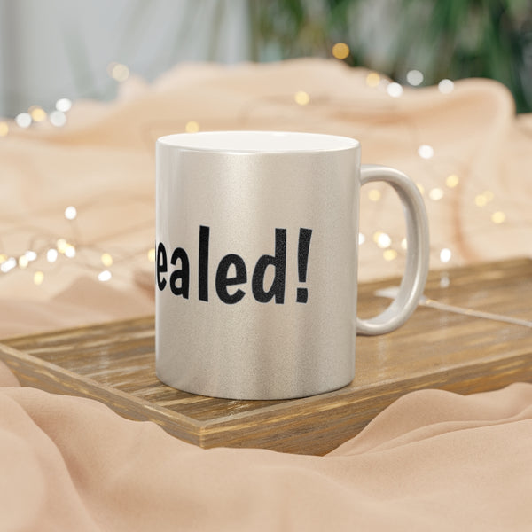 I'm Healed Metallic Mug (Silver\Gold)