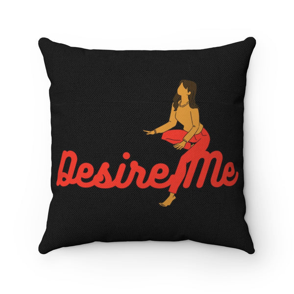 Desire me Spun Polyester Square Pillow