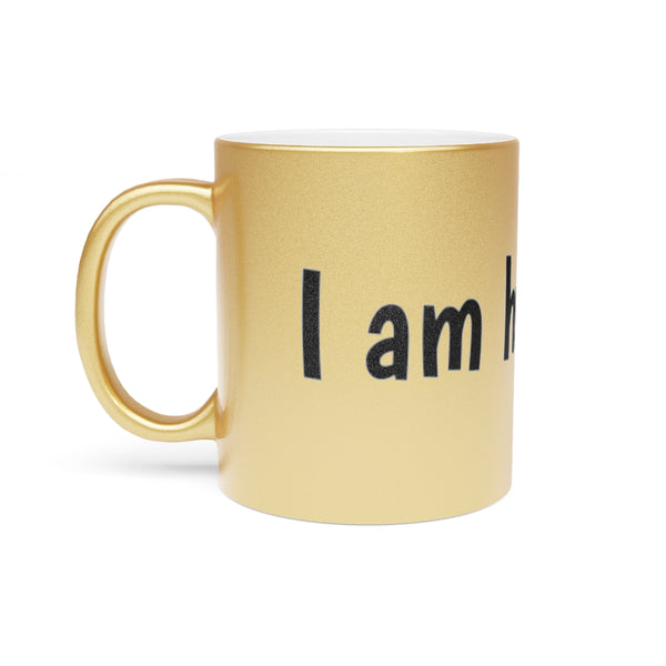 I'm Healed Metallic Mug (Silver\Gold)